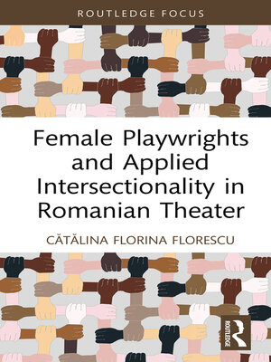 cover image of Female Playwrights and Applied Intersectionality in Romanian Theater